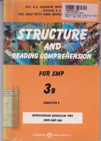 Image of Structure and Reading Comprehension [Jilid 3b]: for SMP Sem. 6 [Kur. th. 1984/GBPP th. 1986]