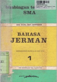 Image of Bimbingan Tes Kelas I SMA Bahasa Jerman [Jilid 1]: 564 Soal dan Jawaban