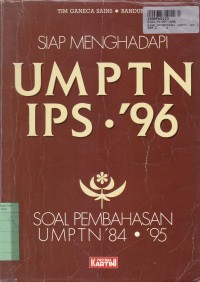Image of Siap Menghadapi UMPTN IPS Th. 1996: Soal Pembahasan UMPTN Th. 1984-1985