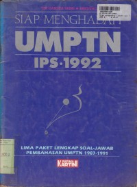 Image of Siap Menghadapi UMPTN - IPS th. 1992: Lima Paket Lengkap Soal - Jawab Pembahasan UMPTN th. 1987-1991