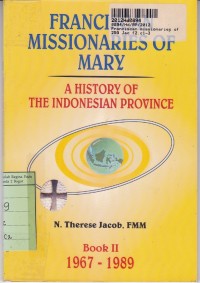 Image of Franciscan Missionaries of Mary: a History of the Indonesian Province [Book II - th. 1967-1989]