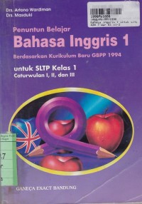 Image of Penuntun Belajar Bahasa Inggris [Jilid 1]: untuk SLTP Kelas I Cawu 1, 2 & 3 [Kur./GBPP th.1994]