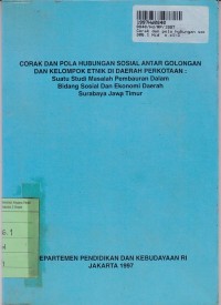 Image of Corak dan Pola Hubungan Sosial Antar Golongan dan Kelompok Etnik di Daerah Perkantoran