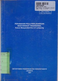 Image of Perubahan Pola Perladangan Masyarakat Tradisional: Kasus Masyarakat Krui di Lampung