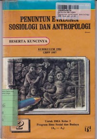 Image of Penuntun Evaluasi Sosiologi dan Antropologi [Jilid 2]:  untuk SMA Kls. III a3-a4 Beserta Kuncinya [Kur. th. 1984/GBPP th. 1987]