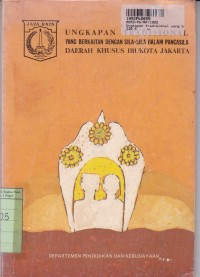 Image of Ungkapan Tradisional yang Berkaitan dengan Sila-sila dalam Pancasila: Daerah Khusus Ibukota Jakarta
