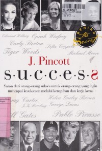 Image of Success: Saran Dari Orang-orang Sukses untuk Orang-orang yang Ingin Mencapai Kesuksesan Melalui Keteguhan & Kerja Keras