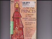 Image of The Papal Princes: a History of the Sacred College of Cardinals