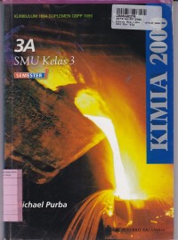 Image of Kimia 2000 [Jld 3a]: untuk SMU Kls. III Sem. 1 [Kur. th. 1994/GBPP th. 1999]