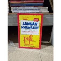 Image of Jangan Khawatir: Jawaban Setiap Remaja Atas Pertanyaan yang Tidak Ingin Kalian Kemukakan