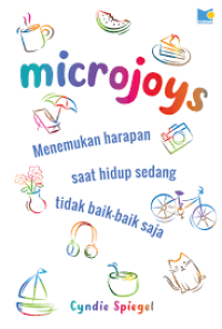 Image of Microjoys=Menemukan Harapan Saat Hidup sedang Tidak Baik-baik Saja