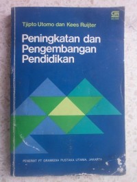 Image of Peningkatan dan Pengembangan Pendidikan: Manajemen Perkuliahan dan Metoda Perbaikan Pendidikan