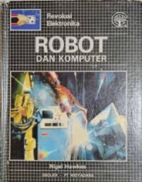 Image of Revolusi Elekronika: Robot dan Komputer
