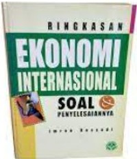 Image of Ringkasan Ekonomi Internasional: Soal dan Penyelesaiannya