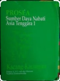 Image of Prosea Sumber Daya Nabati Asia Tenggara [1]: Kacang-kacangan