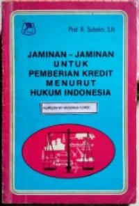 Image of Jaminan-jaminan untuk Pemberian Kredit Menurut Hukum Indonesia