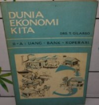 Image of Dunia Ekonomi Kita [Jilid 2a]: Uang - Bank - Koperasi
