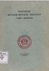 Image of Tjapailah Bintang-bintang Dilangit! [Tahun Berdikari]
