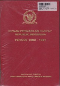 Image of Dewan Perwakilan Rakyat Republik Indonesia Periode 1982 - 1987