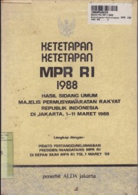 Image of Ketetapan-ketetapan Majelis Permusyawaratan Rakyat Republik Indonesia 1988