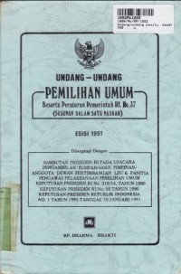 Image of Undang-undang Pemilu: Beserta Peraturan Pemerintah RI No. 37