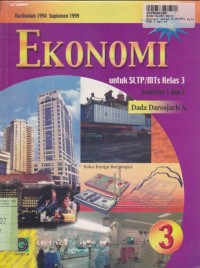Image of Ekonomi [Jilid 3]: untuk SLTP/MTs Kls. III Sem. 1 & 2 [ Kur. th. 1994 Suplemen th. 1999]