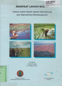 Image of Manfaat Lahan Basah: Potensi Lahan Basah dalam Mendukung dan Memelihara Pembangunan
