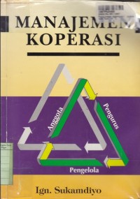Image of Manajemen Koperasi: Pasca UU No.25 Tahun 1992