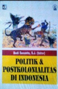 Image of Seri Siasat Kebudayaan: Politik dan Postkolonialitas di Indonesia