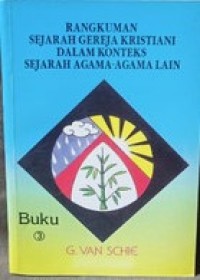 Image of Rangkuman Sejarah Gereja Kristiani Dalam Konteks Sejarah Agama-agama lain [3]