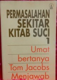 Image of Permasalahan Sekitar Kitab Suci [1]: Umat Bertanya Tom Jacobs Menjawab
