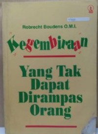 Image of Kegembiraan yang Tak Dapat Dirampas Orang