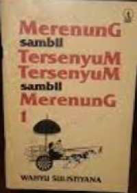Image of Merenung sambil Tersenyum Tersenyum Sambil Merenung [Jilid 1]