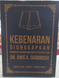 Image of Kebenaran Diungkapkan: Pandangan Seorang Arab Kristen Tentang Islam