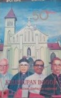 Image of Lima Puluh Tahun Keuskupan Bogor: Dalam Lintasan Sejarah