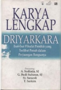 Image of Karya Lengkap Driyarkara: Esai-esai Filsafat Pemikir yang Terlibat Penuh dalam Perjuangan Bangsanya