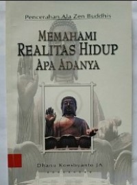 Image of Memahami Realitas Hidup Apa Adanya: Pencerahan Ala Zen Buddhis