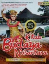 Image of Kitab Budaya Nusantara: Ensiklopedi Terlengkap dan Tergamblang
