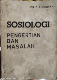 Image of Sosiologi: Pengertian-pengertian dan Masalah-masalah