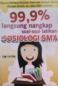 Image of Sembilan Puluh Sembilan Koma Sembilan Persen Langsung Nangkap Soal-soal Latihan Sosiologi SMA