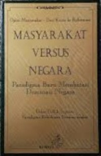 Image of Seri Debat Publik Seputar Reformasi: Masyarakat Versus Negara=Paradigma Baru Membatasi Dominasi Negara