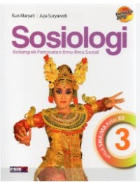 Image of Sosiologi [Jilid 3]: untuk SMA/MA Kls. XII [Kelompok Peminatan Ilmu-ilmu Sosial - Kurtilas]