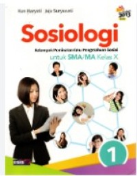 Image of Sosiologi [Jilid 1]:untuk SMA/MA Kls. X [Kelompok Peminataan Ilmu Pengetahuan Sosial - Kurtilas]