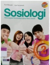 Image of Sosiologi [2]: Kelompok Peminatan Ilmu-ilmu Sosial untuk SMA/MA Kls. XI