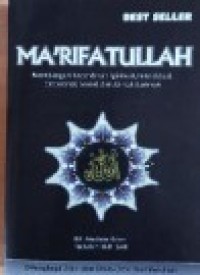 Image of Ma'rifatullah: Membangun Kecerdasan Spiritual, Intelektual, Emosional, Sosial dan Akhlak Karimah