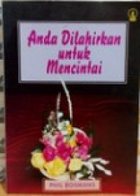 Image of Anda Dilahirkan untuk Mencintai