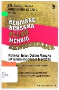 Image of Berjuang Bersama Allah Menuju Kemerdekaan: Refleksi Iman dalam Rangka 50 tahun Indonesia Merdeka