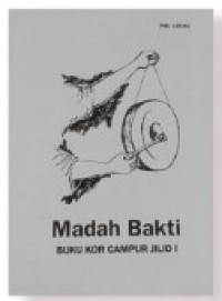 Image of Madah Bakti [Jilid 1]: Lagu untuk Perayaan Sakramen & Nyayian Misa [Buku Kor Campur - Lagu-lagu Solo]