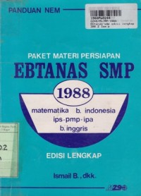 Image of Paket Materi Persiapan: Ebtanas SMP [1988 - Matematika, B. Indonesia, IPS, PMP, IPA, B. Inggris]