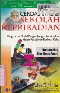 Image of Cerdas di Kelas Sekolah Kepribadian: Rangkuman Model Pengembangan Kepribadian dalam Pendidikan Berbasis Kelas
